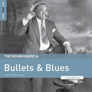 Various Artists - Rough Guide To Bullets and Blues