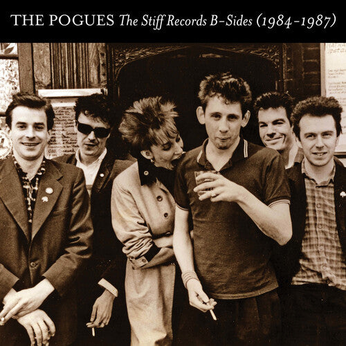 Pogues - Stiff Records B-Sides 1984-1987