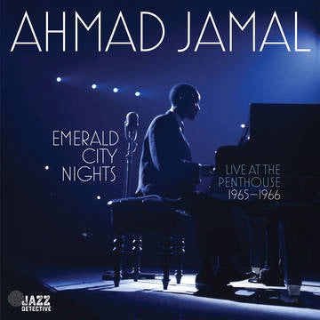 Ahmad Jamal - Emerald City Nights: Live at the Penthouse (1965-1966)