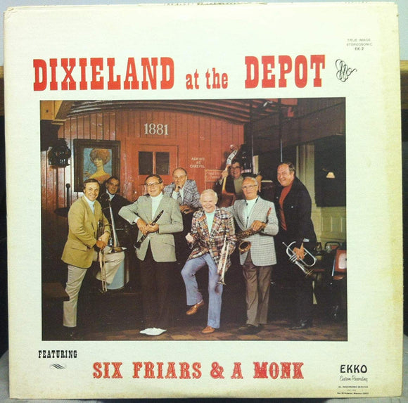 Six Friars & a Monk - Dixieland at the Depot