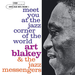 Art Blakey & The Jazz Messengers – Meet You At The Jazz Corner Of The World (Volume 1)