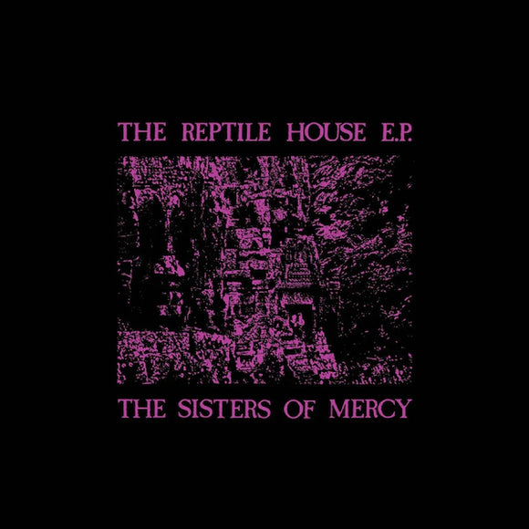 The Sisters of Mercy - The Reptile House EP