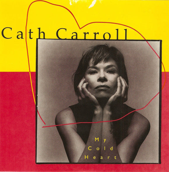 Cath Carroll - My Cold Heart
