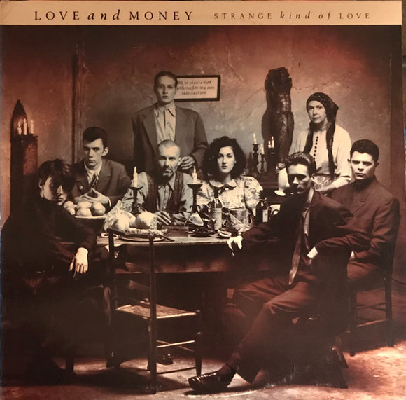 Love And Money - Strange Kind Of Love