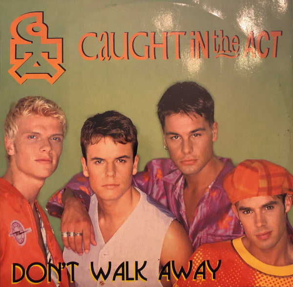 Caught In The Act - Don't Walk Away – SolSta Records