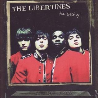 The Libertines - Time For Heroes (Best Of)