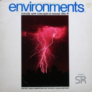 No Artist - Environments (New Concepts In Stereo Sound - Disc 4 - Ultimate Thunderstorm / Gentle Rain In A Pine Forest)