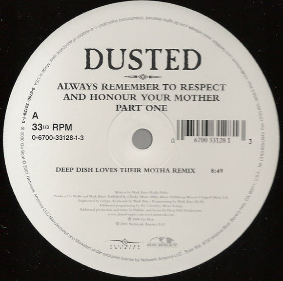 Dusted - Always Remember To Respect And Honour Your Mother Part One