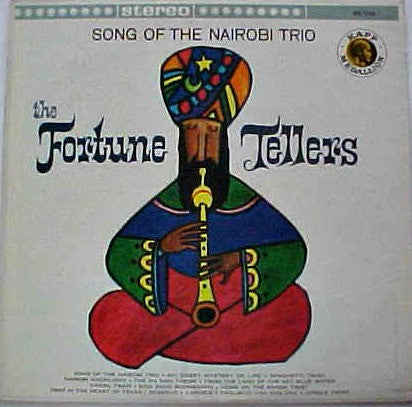 The Fortune Tellers - Song Of The Nairobi Trio