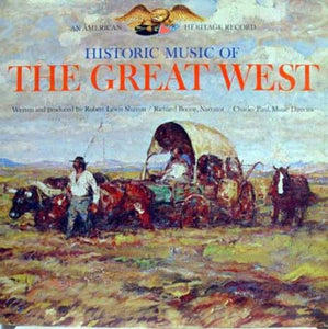 Robert Lewis Shayon - Historic Music Of The Great West