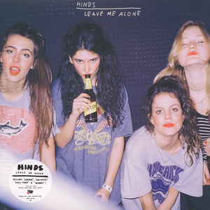 Hinds - Leave Me Alone