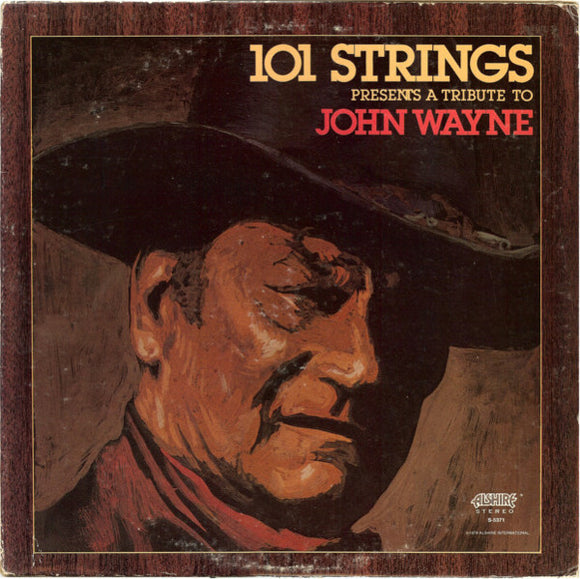 101 Strings - A Tribute To John Wayne