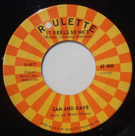 Sam & Dave - It Feels So Nice / It Was So Nice While It Lasted