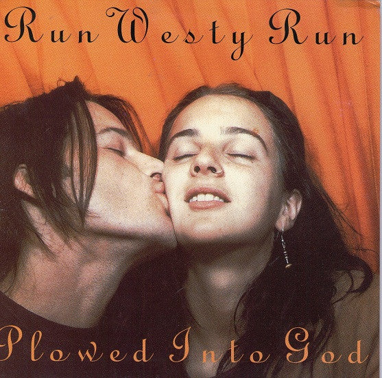 Run Westy Run - Plowed Into God