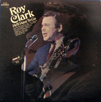 Roy Clark - He'll Have To Go
