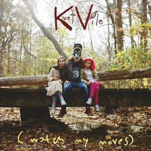 Kurt Vile - (Watch My Moves) Indie Exclusive