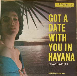 Orquesta Hermanos Aviles - Got A Date With You In Havana