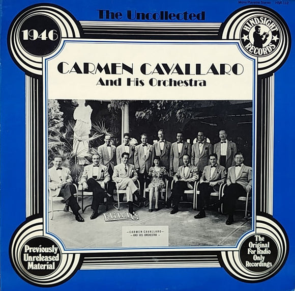 Carmen Cavallaro And His Orchestra - The Uncollected Carmen Cavallaro And His Orchestra 1946