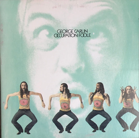 George Carlin - Occupation: Foole