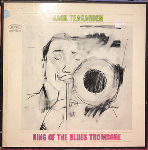 Jack Teagarden - King Of The Blues Trombone