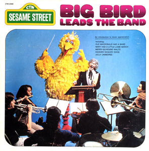Big Bird - Big Bird Leads The Band