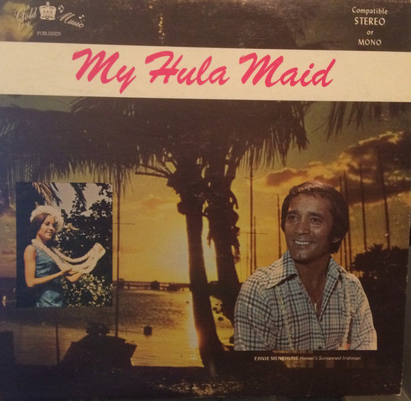 Ernie Menehune - My Hula Maid