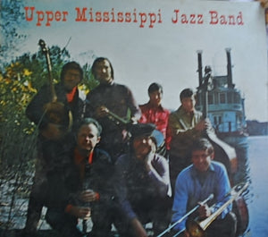 The Upper Mississippi Jazz Band - Upper Mississippi Jazz Band