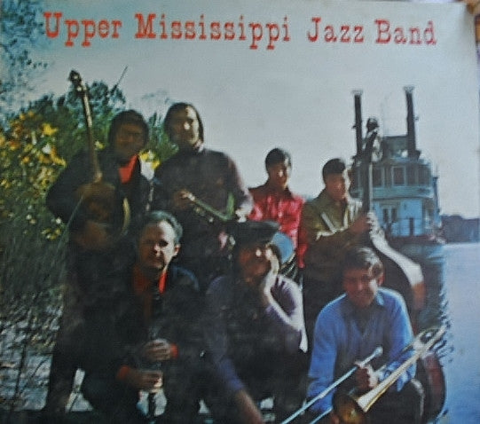 The Upper Mississippi Jazz Band - Upper Mississippi Jazz Band