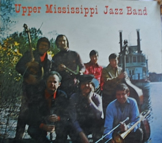 The Upper Mississippi Jazz Band - Upper Mississippi Jazz Band, The