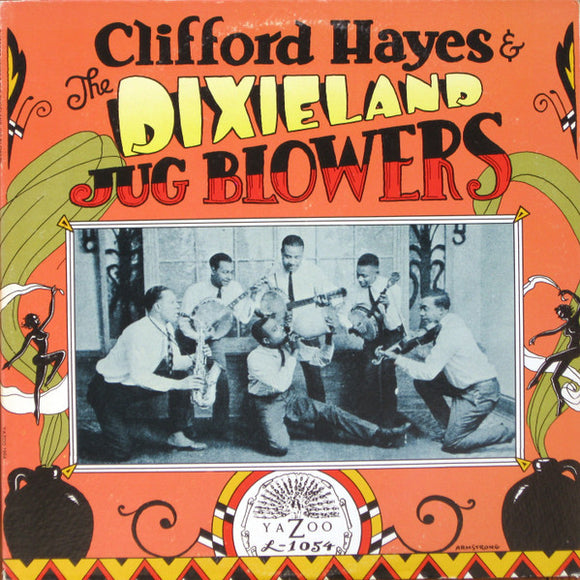 Clifford Hayes - Clifford Hayes And The Dixieland Jug Blowers