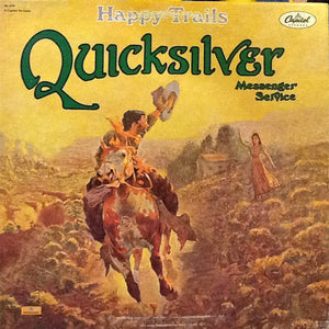 Quicksilver Messenger Service - Happy Trails