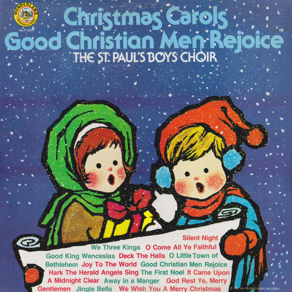 The St. Paul's Boys Choir - Christmas Carols Good Christian Men Rejoice