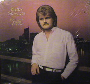 Ricky Skaggs - Don't Cheat In Our Hometown