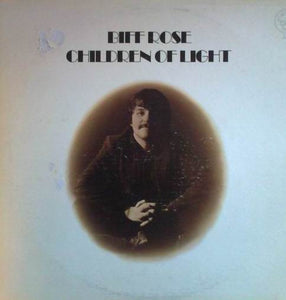 Biff Rose - Children Of Light