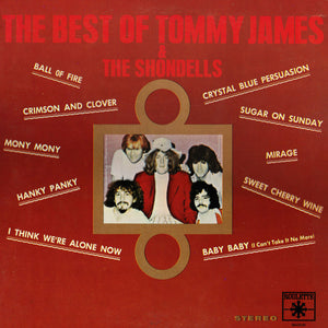 Tommy James & The Shondells - The Best Of Tommy James & The Shondells