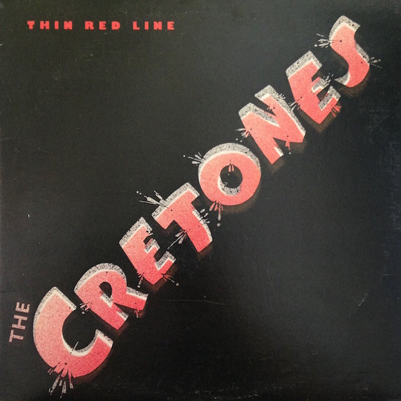 The Cretones - Thin Red Line