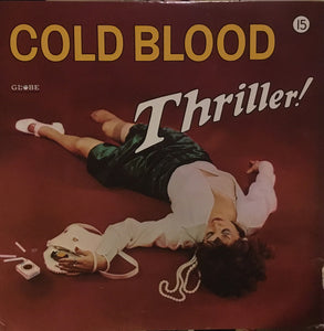 Cold Blood - Thriller!