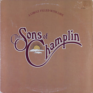 The Sons Of Champlin - A Circle Filled With Love