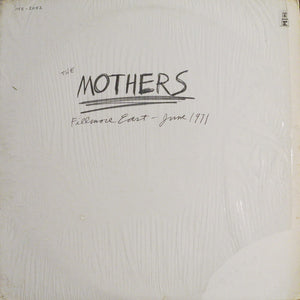 Frank Zappa / The Mothers - Fillmore East - June 1971