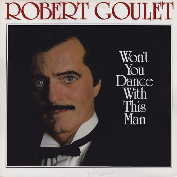 Robert Goulet - Won't You Dance With This Man