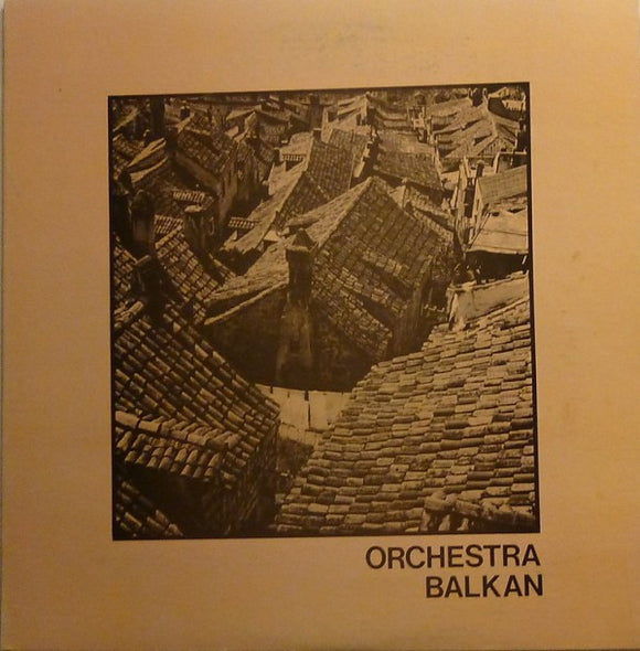 Orchestra Balkan - Orchestra Balkan