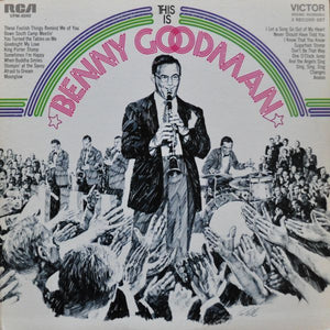 Benny Goodman And His Orchestra - This Is Benny Goodman