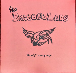 The Bragging Lads - Half Empty