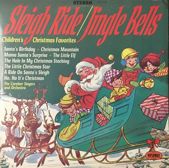 The Caroleers - Sleigh Ride / Jingle Bells: Children's Christmas Favorites