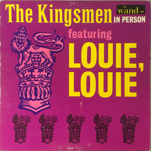 The Kingsmen - The Kingsmen In Person Featuring Louie, Louie
