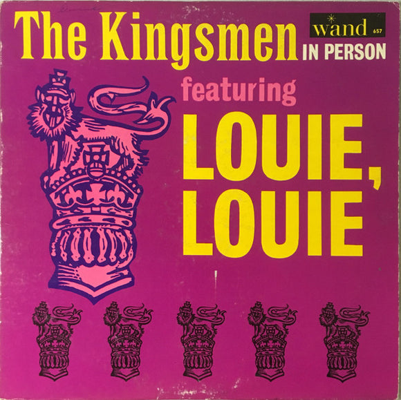 The Kingsmen - The Kingsmen In Person Featuring Louie, Louie