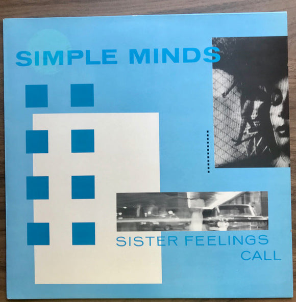 Simple Minds - Sister Feelings Call
