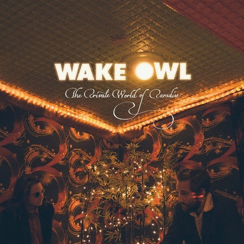 Wake Owl - The Private World Of Paradise