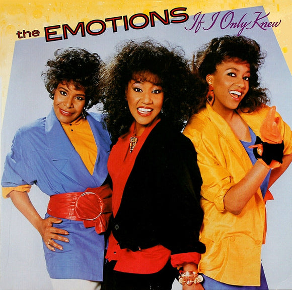 The Emotions - If I Only Knew