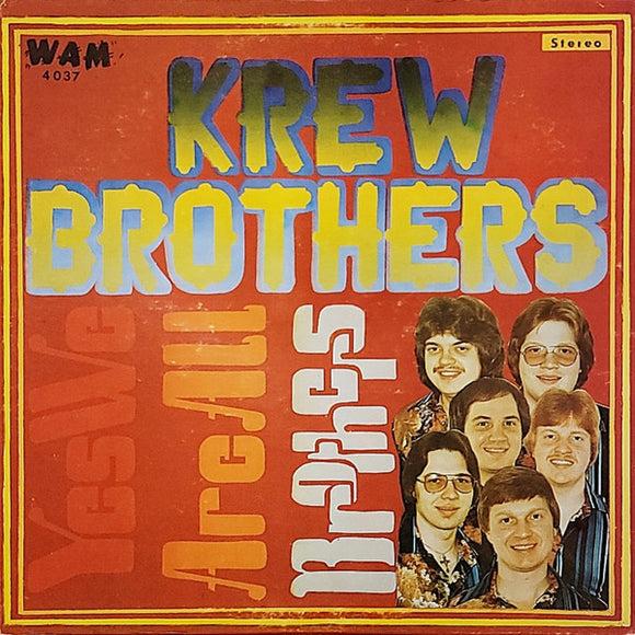 The Krew Brothers - Yes We Are All Brothers